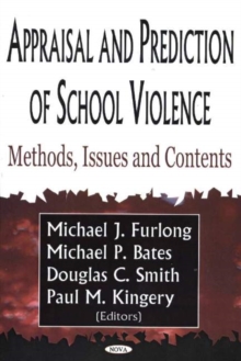 Image for Appraisal & Prediction of School Violence : Methods, Issues & Contents