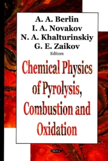 Image for Chemical Physics of Pyrolysis, Combustion & Oxidation