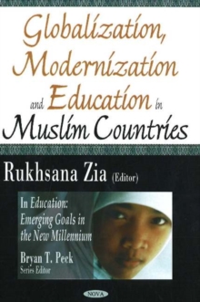 Image for Globalization, Modernization & Education in Muslim Countries : In Education -- Emerging Goals in the new Millennium