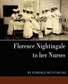 Image for Florence Nightingale - To Her Nurses (New Edition)