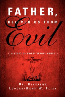 Image for Father, Deliver Us From Evil