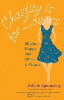 Image for Chastity is for Lovers : Single, Happy, and (Still) a Virgin