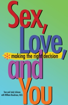 Image for Sex, love, and you: making the right decision