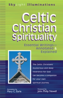 Image for Celtic Christian Spirituality: Essential Writings Annotated & Explained.