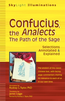Image for Confucius, the analects: the path of the sage : selections annotated & explained