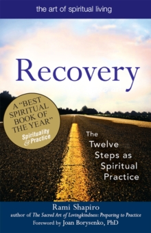 Image for Recovery-The Sacred Art: The Twelve Steps as Spiritual Practice