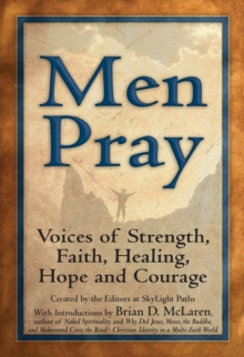 Image for Men Pray: Voices of Strength, Faith, Healing, Hope and Courage.