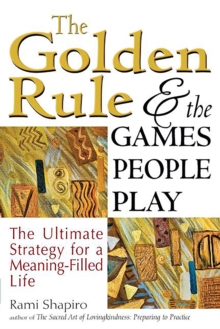 Image for The Golden Rule and the Games People Play