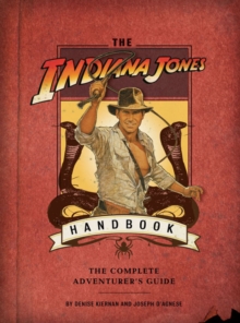 Image for The Indiana Jones handbook  : the ultimate adventurer's guide