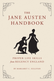 Image for The Jane Austen handbook  : a sensible yet elegant guide to her world