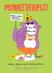 Image for Monkeyfarts!: wacky jokes every kid should know