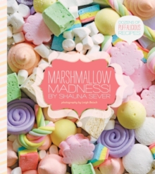 Image for Marshmallow madness!: dozens of puffalicious recipes