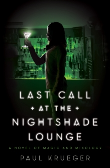 Image for Last call at the nightshade lounge  : a novel