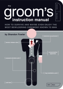 Image for Groom's Instruction Manual: How to Survive and Possibly Even Enjoy the Most Bewildering Ceremony Known to Man