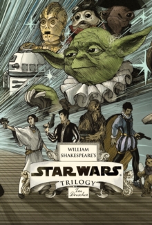 Image for William Shakespeare's star wars trilogy