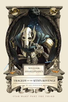 Image for William Shakespeare's Tragedy of the Sith's Revenge