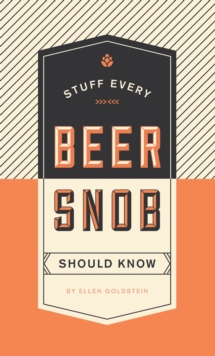 Image for Stuff Every Beer Snob Should Know