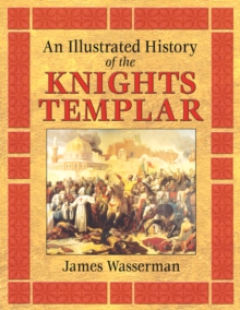 Image for An Illustrated History of the Knights Templar