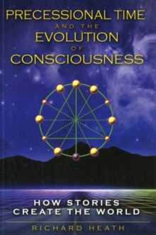 Precessional Time and the Evolution of Consciousness