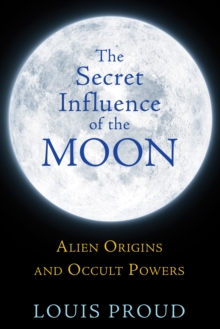 Secret Influence  of the Moon