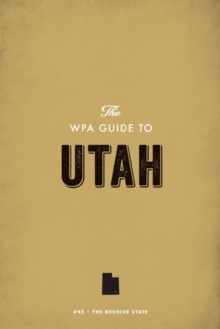 Image for WPA Guide to Utah: The Beehive State