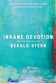 Image for Insane Devotion: On the Writing of Gerald Stern