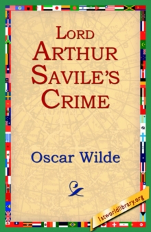 Image for Lord Arthur Savil's Crime