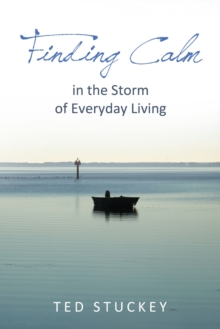Image for Finding calm in the storm of everyday living