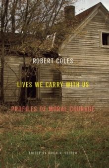 Image for Lives we carry with us: profiles of moral courage