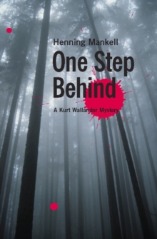 Image for One Step Behind: A Kurt Wallander Mystery