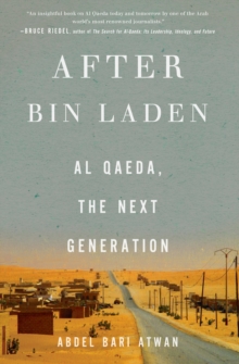 Image for After Bin Laden: Al Qaeda, the Next Generation