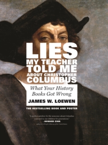 Image for Lies My Teacher Told Me About Christopher Columbus