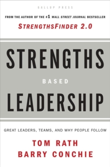 Image for Strengths Based Leadership : Great Leaders, Teams, and Why People Follow