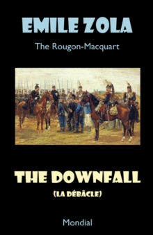 Image for The Downfall (La Debacle. The Rougon-Macquart)