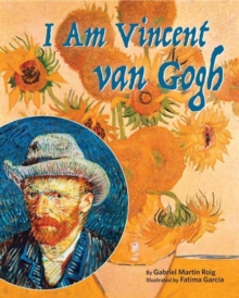 Image for I Am Vincent Van Gogh