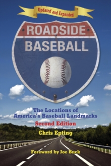Image for Roadside Baseball: The Locations of America's Baseball Landmarks
