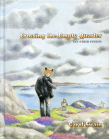 Image for Crossing The Empty Quarter And Other Stories