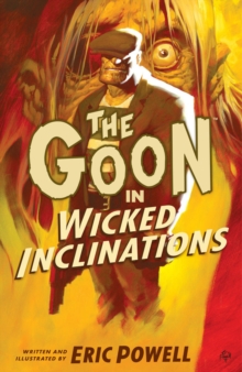Image for The Goon: Volume 5: Wicked Inclinations (2nd Edition)