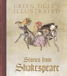 Image for Green Tiger's Illustrated Stories from Shakespeare