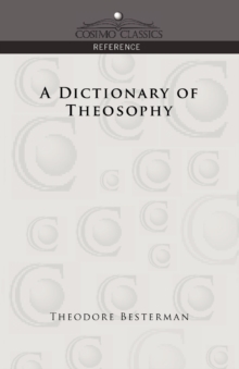 Image for A Dictionary of Theosophy