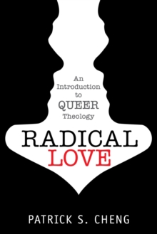 Radical Love: Introduction to Queer Theology