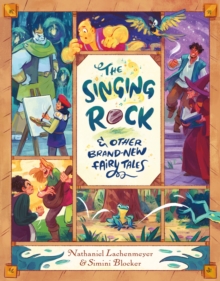 Image for The Singing Rock & Other Brand-New Fairy Tales