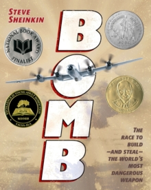 Image for Bomb: the race to build and steal the world's most dangerous weapon
