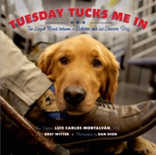 Image for Tuesday Tucks Me In : The Loyal Bond between a Soldier and His Service Dog
