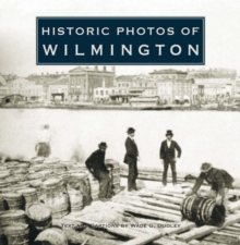 Image for Historic Photos of Wilmington