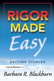 Rigor Made Easy: Getting Started