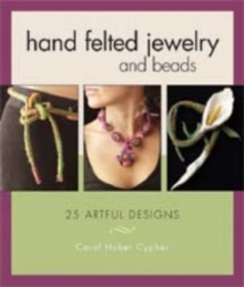 Image for Hand felted jewelry and beads  : 25 artful designs