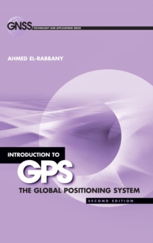 Image for Introduction to GPS: The Global Positioning System, Second Edition