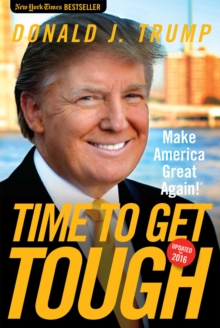 Image for Time to Get Tough: Make America Great Again!