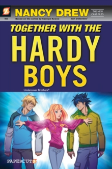 Nancy Drew The New Case Files #3: Together with the Hardy Boys